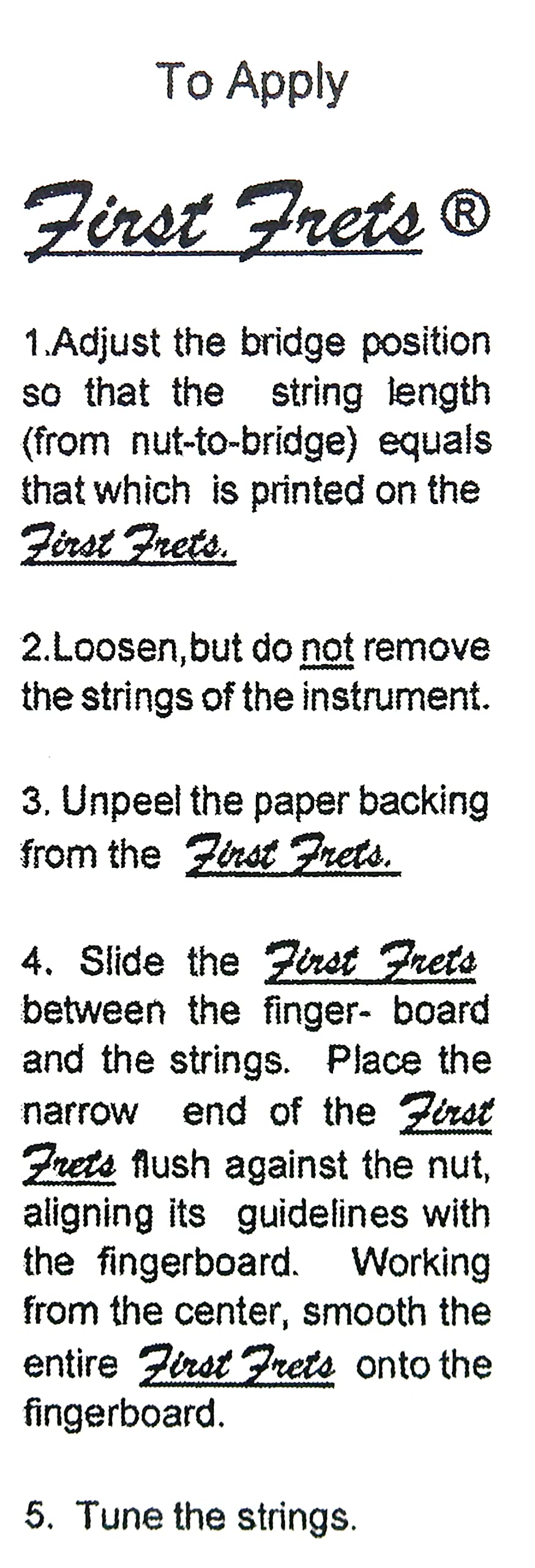 Fingerboard marking FIRST FRET